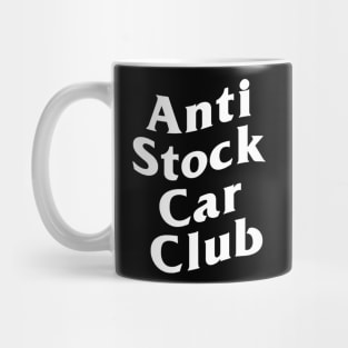 Anti Stock Car Club White Mug